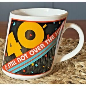 40 & Still‎ Not Over the Hill Coffee Mug Funny 90s Vintage Slanted Cup EUC